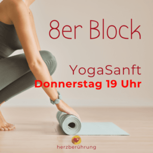 YogaSanft, donnerstags, 19 Uhr, Herzberührung-Eva Friedbacher
