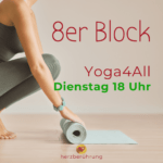 Yoga4All, dienstags, 18 Uhr, Herzberührung-Eva Friedbacher