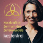 Herzkraft im Zentrum des Zeitenwandels, Herzberührung Eva Friedbacher