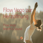 Flow Yoga zur Herzöffnung, Eva Friedbacher Herzberührung