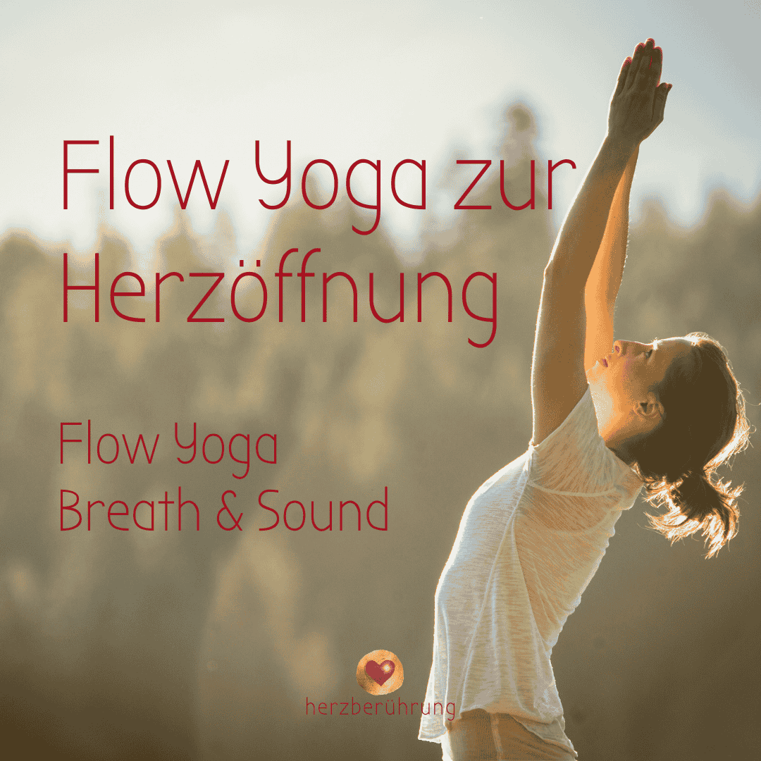 Flow Yoga zur Herzöffnung, Eva Friedbacher Herzberührung